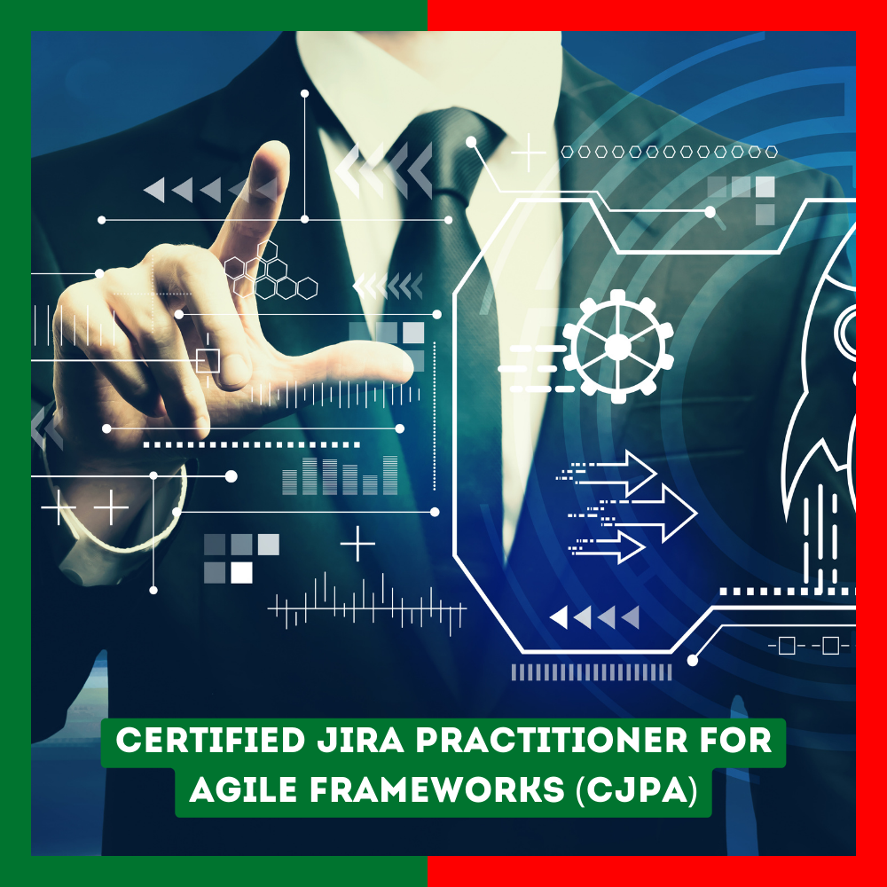 Certified JIRA Practitioner for Agile Frameworks (CJPA)